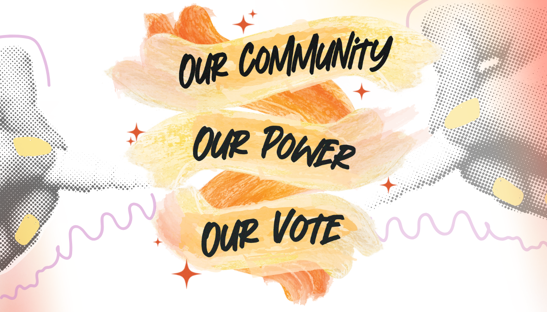 Our community, our power, our voice text
